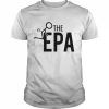 Fck The EPA Design Shirt Classic Men's T-shirt