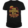 Fire Marshall Bill Safety School Let Me Show Ya Something Shirt Classic Men's T-shirt