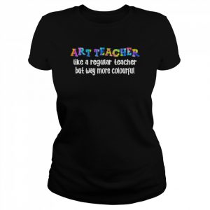 First Day of School Back To School Teach Art Teacher T-Shirt Classic Women's T-shirt