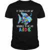 Fish It Takes A Lot Of Sparkle To Be An Aide Shirt Classic Men's T-shirt