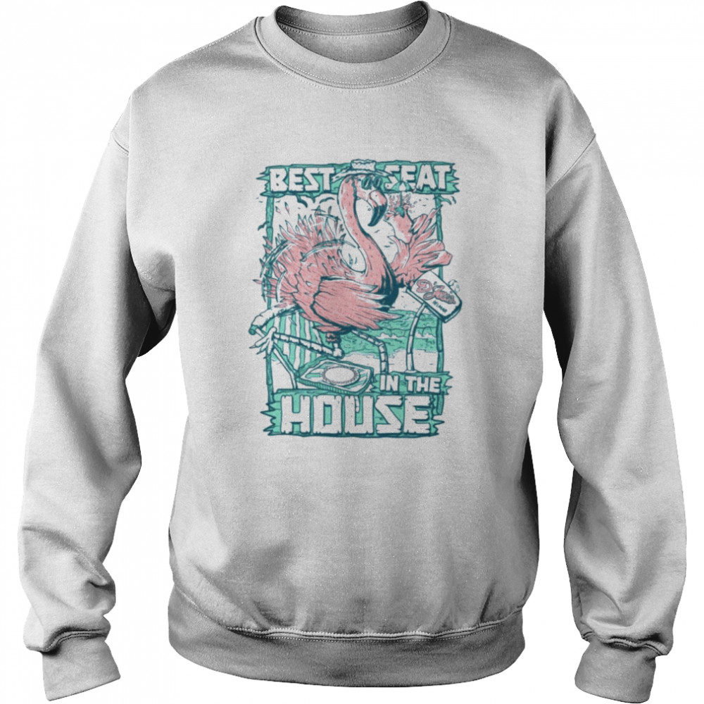 Flamingo best seat in the house  Unisex Sweatshirt