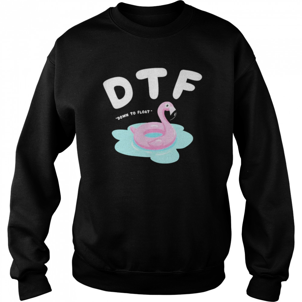 Flamingo down to float  Unisex Sweatshirt