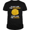 Float like the frybread sting like the grease T- Classic Men's T-shirt