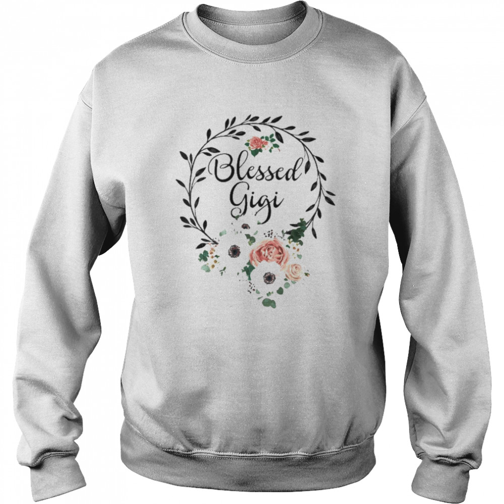 Floral Wreath Heart Mother’s Day Blessed Gigi Shirt Unisex Sweatshirt