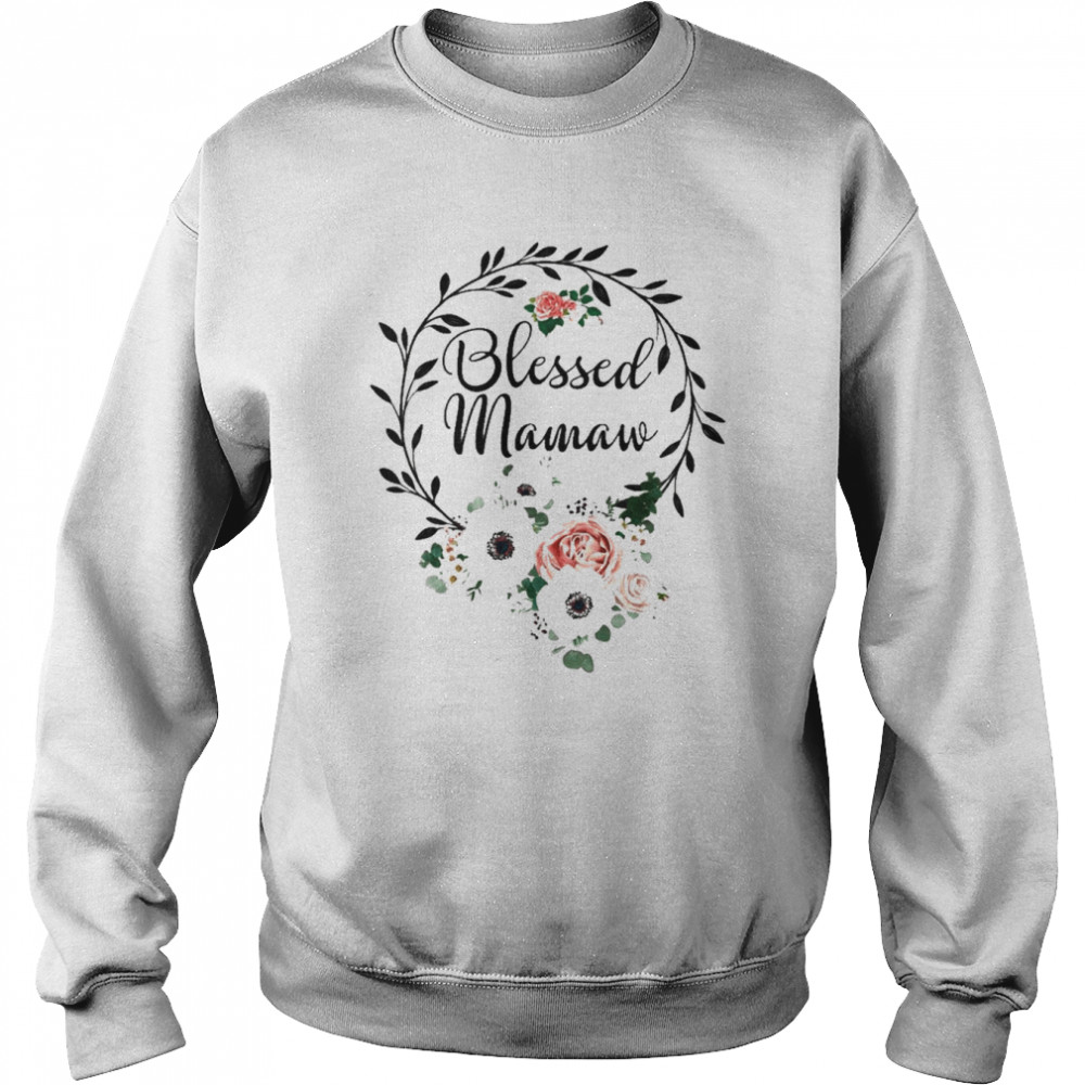 Floral Wreath Heart Mother’s Day Blessed Mamaw Shirt Unisex Sweatshirt