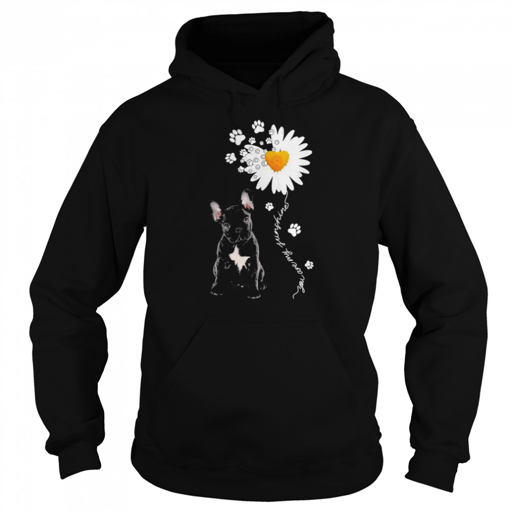 French Bulldog Daisy flower You are my sunshine  Unisex Hoodie