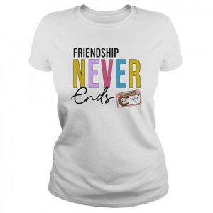 Friendship Never Ends Cassette 90’s Bachelorette Matching Shirt Classic Women's T-shirt