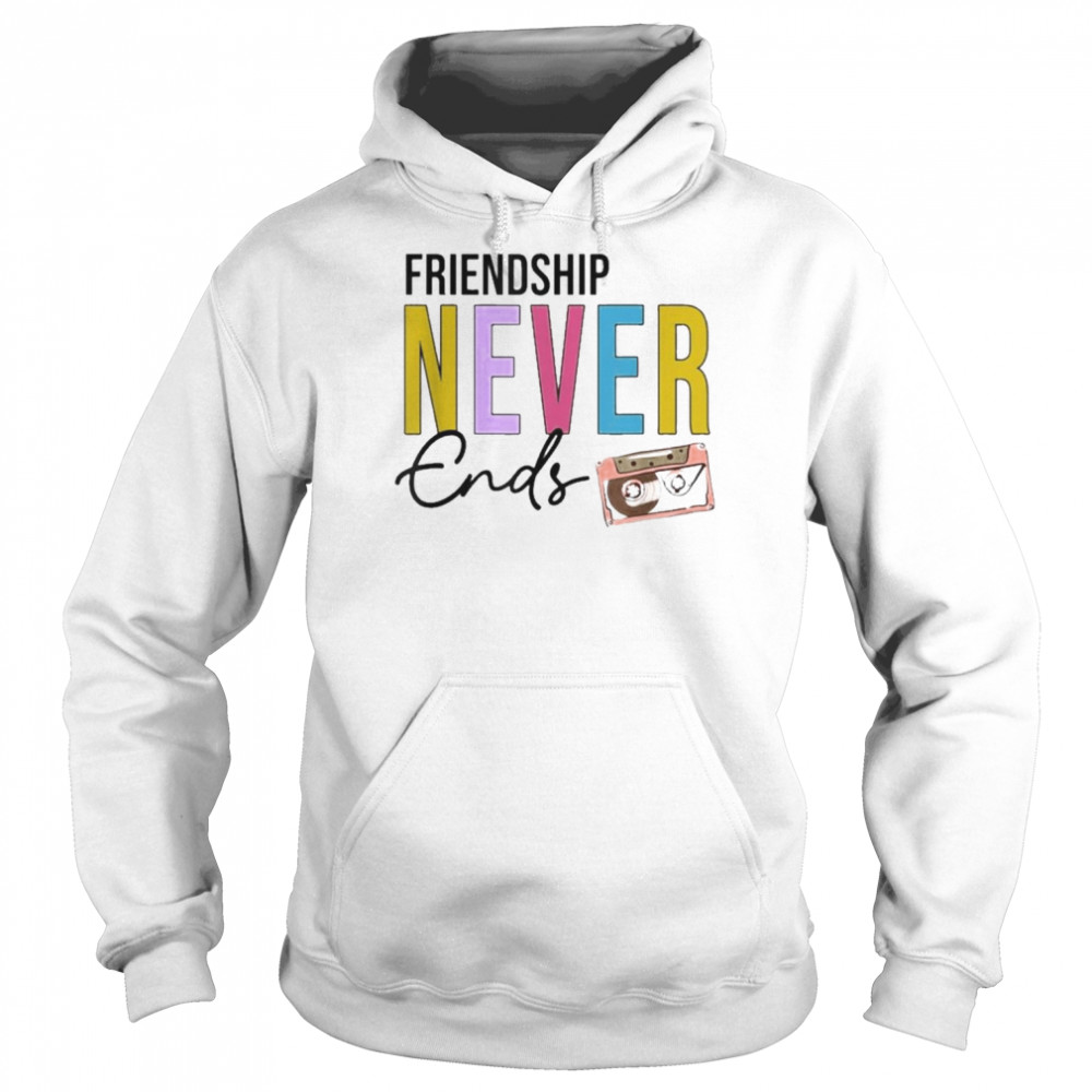 Friendship Never Ends Cassette 90’s Bachelorette Matching Shirt Unisex Hoodie