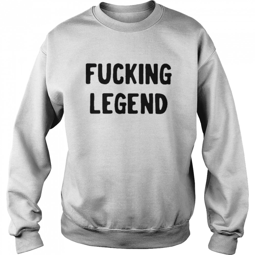 Fucking legend 2022   Unisex Sweatshirt