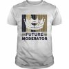 Future Moderator Shirt Classic Men's T-shirt