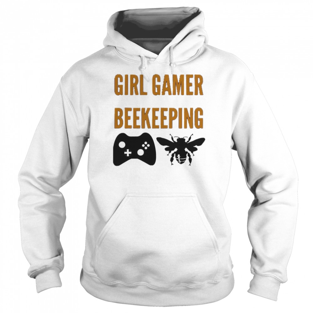 Girl Gamer Beekeeping Funny Video Gamer Shirt Unisex Hoodie