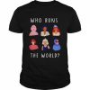 Girl who runs the world  Classic Men's T-shirt