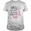 Girls Just Want To Have Fundamental Rights Feminist Shirt Classic Men's T-shirt