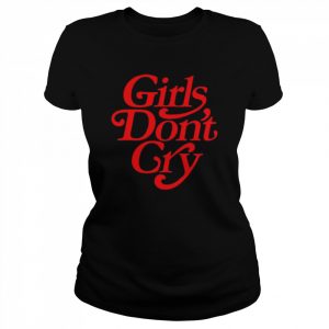 Girls dont cry trendy word on back  Classic Women's T-shirt