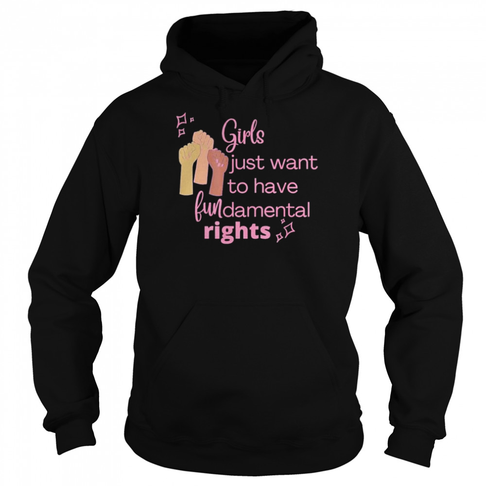 Girls just want to have fundamental rights 2022  Unisex Hoodie