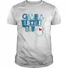 Give A Little Bit T-Shirt Classic Men's T-shirt