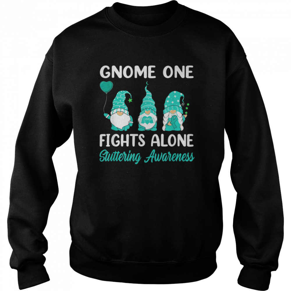 Gnome One Fights Alone Teal Ribbon Stuttering Awareness Shirt Unisex Sweatshirt