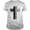 God knew I needed an Angel so he gave me my wife  Classic Men's T-shirt