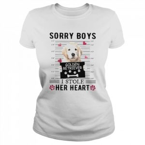 Golden Retriever Sorry Boys I Stole Her Heart Shirt Classic Women's T-shirt