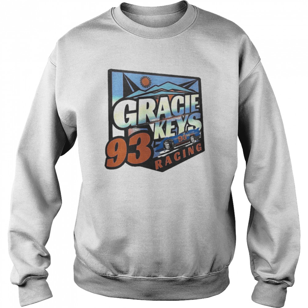 Gracie Key 93 Racing Shirt Unisex Sweatshirt