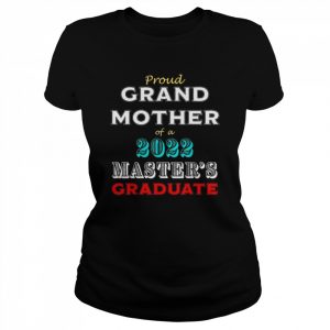 Graduation Proud Grandmother Of A Master’s Graduate Shirt Classic Women's T-shirt