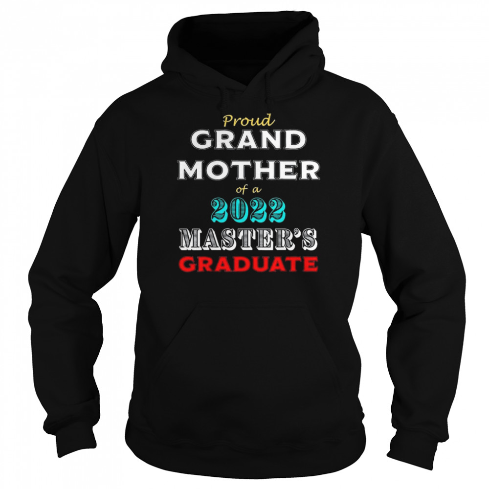 Graduation Proud Grandmother Of A Master’s Graduate Shirt Unisex Hoodie