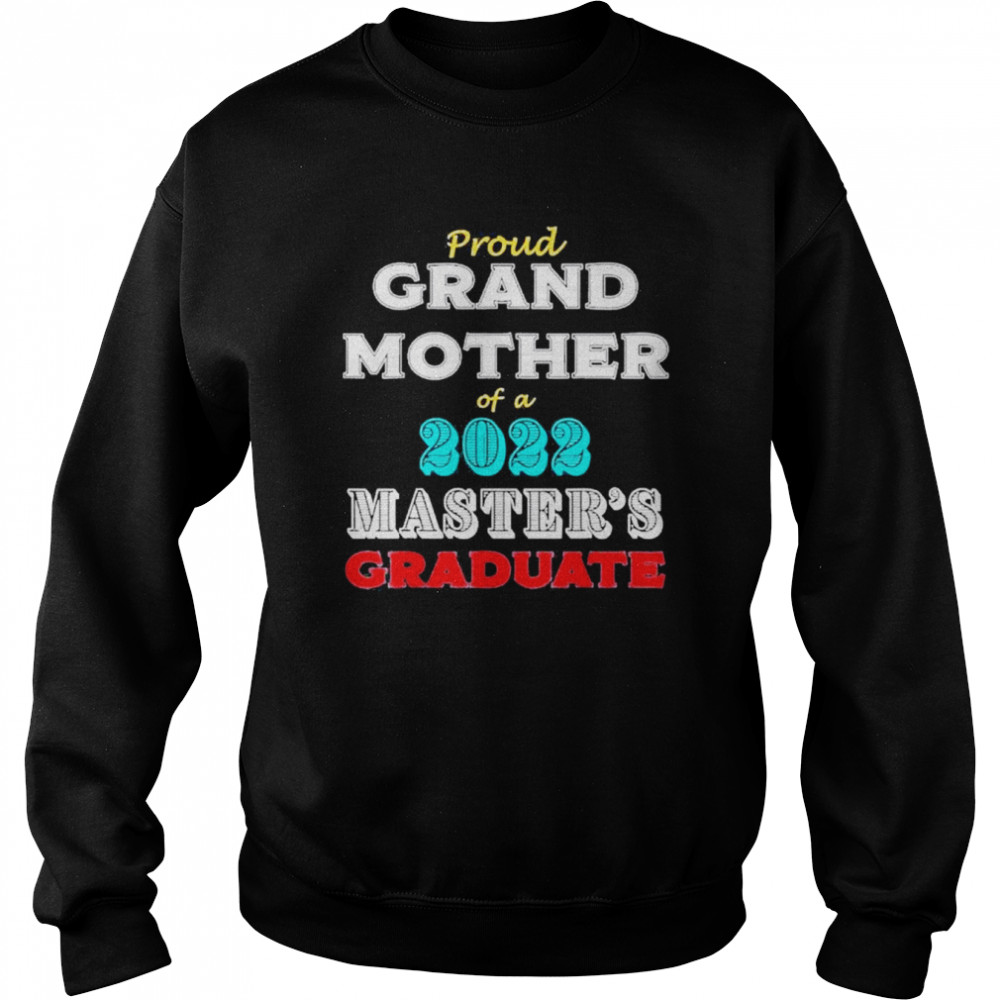 Graduation Proud Grandmother Of A Master’s Graduate Shirt Unisex Sweatshirt