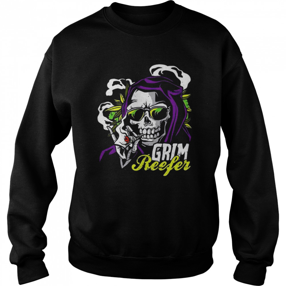 Grim Reefer Shirts Unisex Sweatshirt