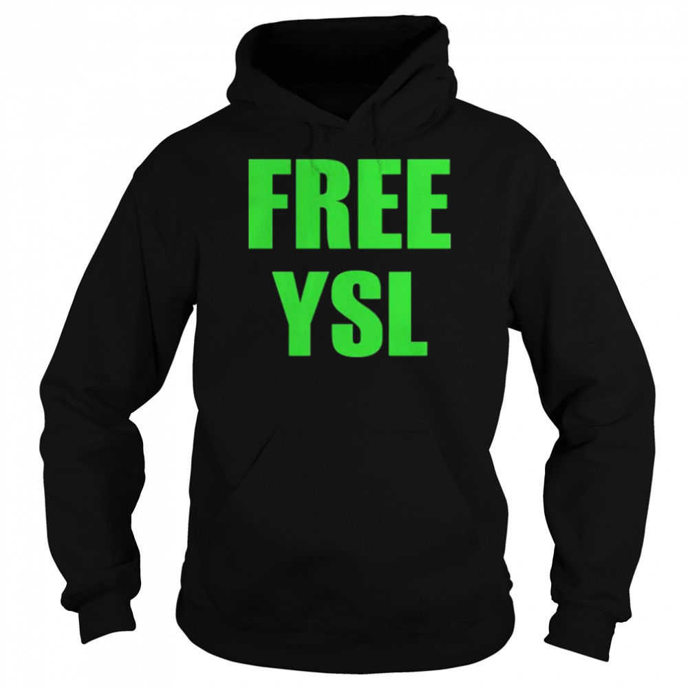 Gucci Mane Free YSL Shirt Unisex Hoodie