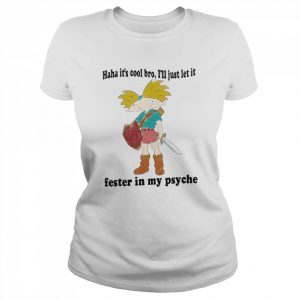 Haha it’s cool bro I’ll just let it fester in my psyche  Classic Women's T-shirt