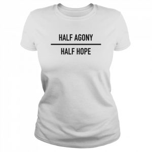 Half Agony Half Hope All Wentworth Persuasion  Classic Women's T-shirt