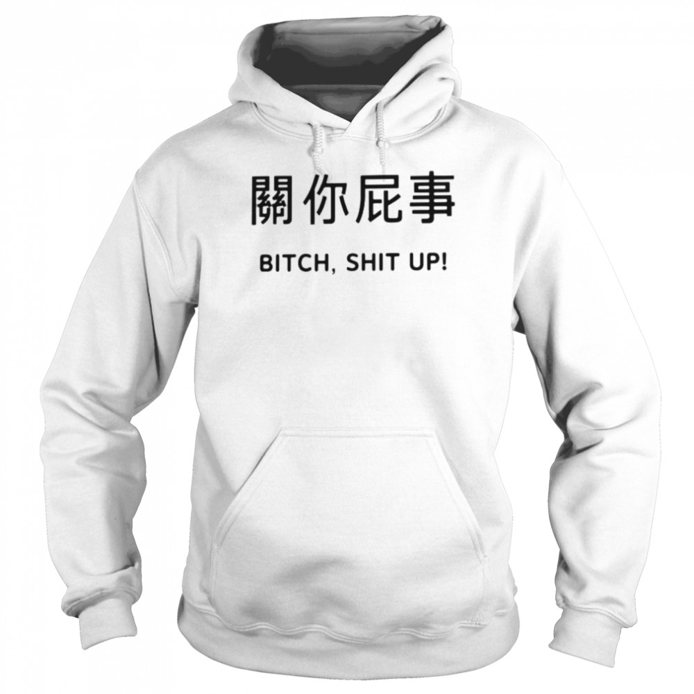 Harajuku Bitch Shit Up Shirt Unisex Hoodie