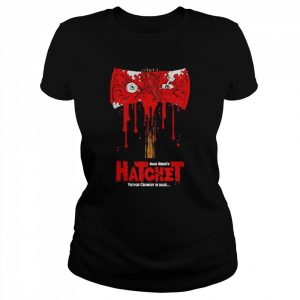 Hatchet bloody hatchet victory crowley is back  Classic Women's T-shirt