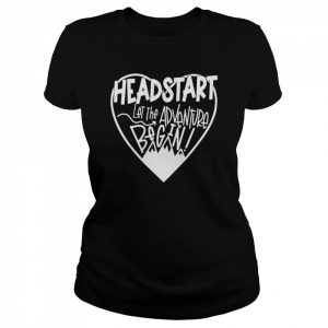 Headstart Let The Adventure Begin Shirt Classic Women's T-shirt