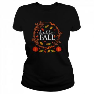 Hello Fall 2022 First Day Of Fall Hello Autumn Pumpkin Halloween Shirt Classic Women's T-shirt