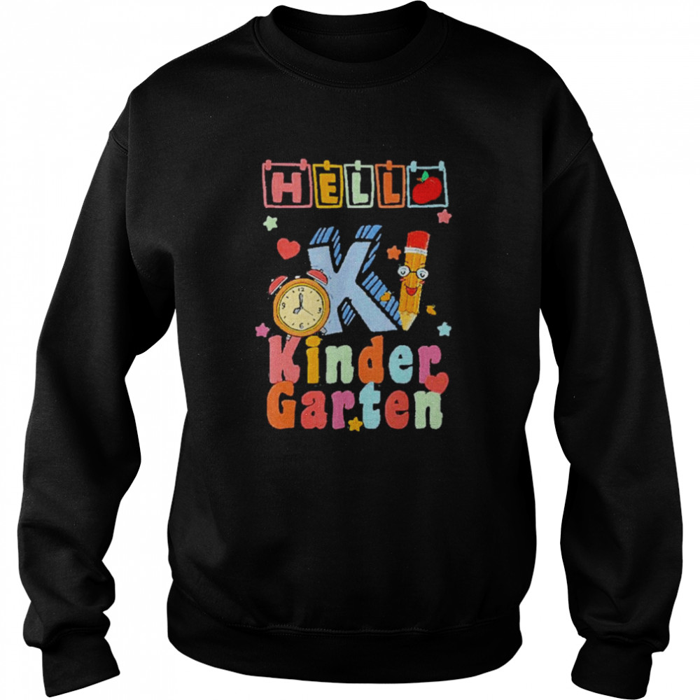 Hello Kindergarten Back To School Shirt Unisex Sweatshirt