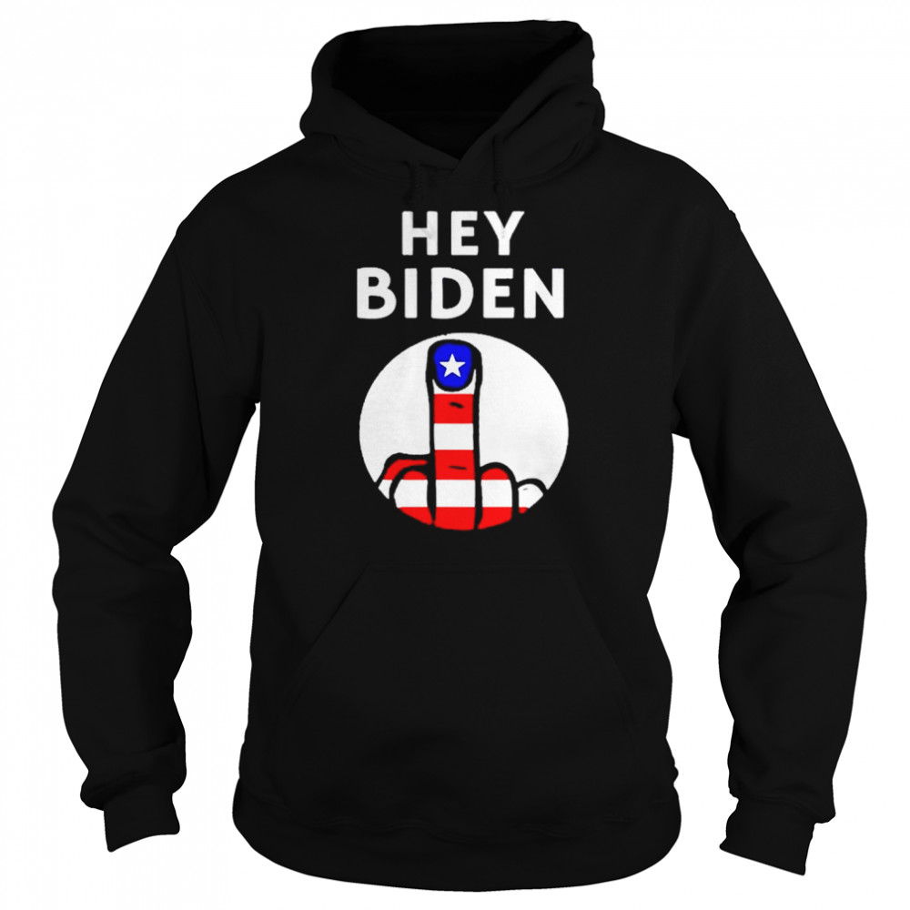 Hey Biden fuck you American flag  Unisex Hoodie