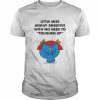 Highly Sensitive With No Need To Toughen Up Meme Little Miss  Classic Men's T-shirt