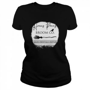 Hocus Pocus Broom Co Sales Rentals Repair Since 1682 Witch  Classic Women's T-shirt