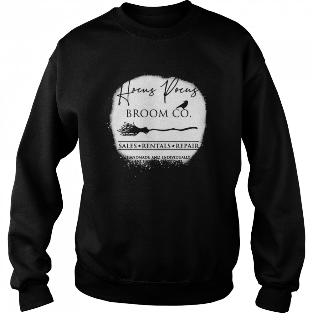 Hocus Pocus Broom Co Sales Rentals Repair Since 1682 Witch  Unisex Sweatshirt