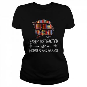 Hoes easily distracted by horses and books  Classic Women's T-shirt