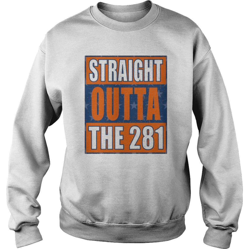 Houston Astros Straight Outta the 281  Unisex Sweatshirt