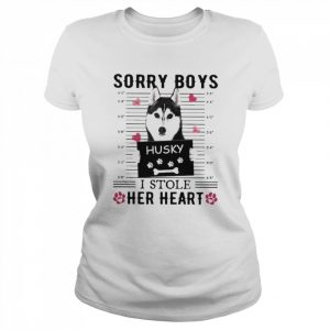 Husky Sorry Boys I Stole Her Heart Shirt Classic Women's T-shirt