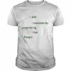 I Am Fine fraudulently scamming nice people  Classic Men's T-shirt