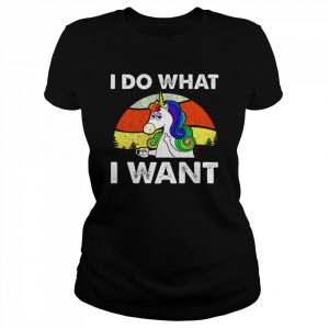 I Do What I Want Funny Unicorn Rainbow Lgbt  Classic Women's T-shirt