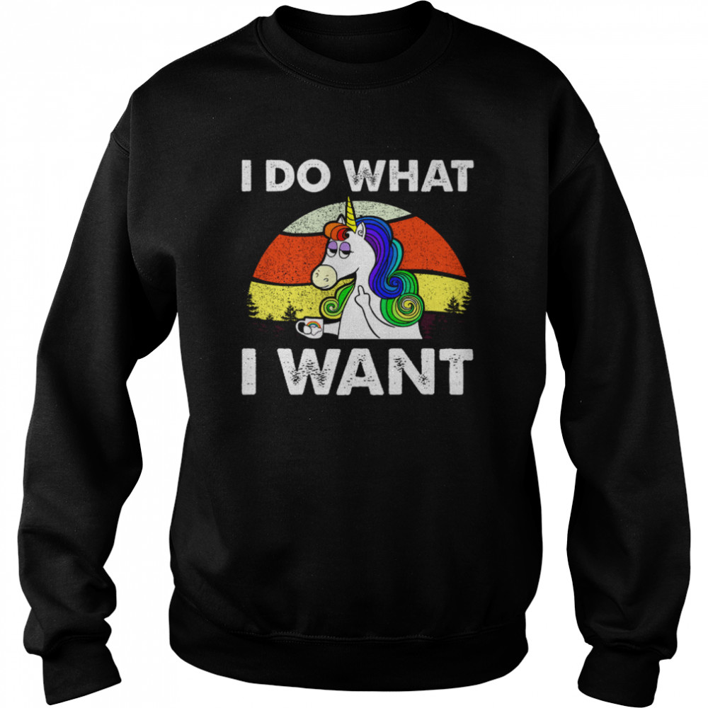 I Do What I Want Funny Unicorn Rainbow Lgbt  Unisex Sweatshirt