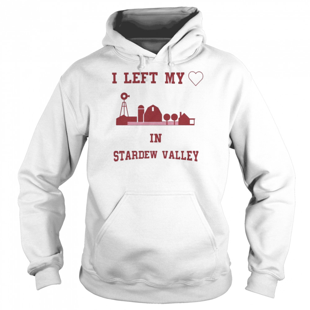 I Left My Heart In Stardew Valley  Unisex Hoodie