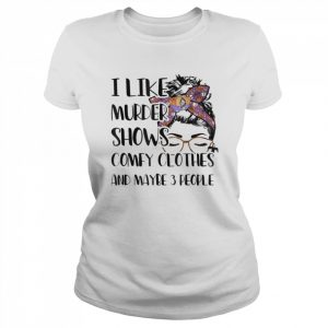 I Like Murder Shows Comfy Clothes Halloween Outfit T-Shirt Classic Women's T-shirt