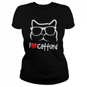 I Love Catturd T-Shirt Classic Women's T-shirt