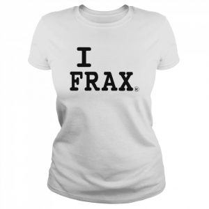 I Love Frax Tee Shirt Classic Women's T-shirt